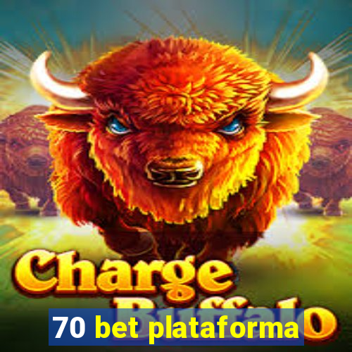 70 bet plataforma